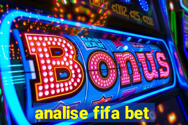 analise fifa bet